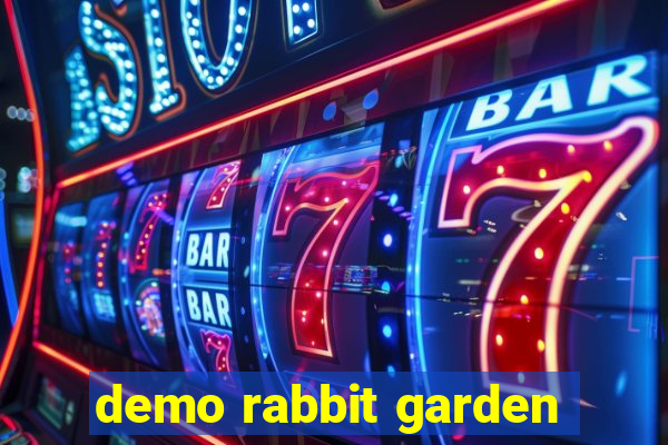 demo rabbit garden